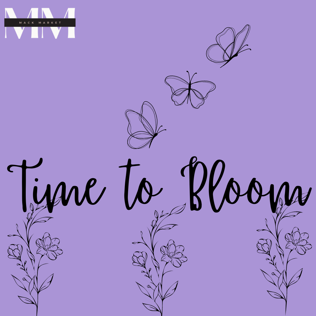 Time to Bloom