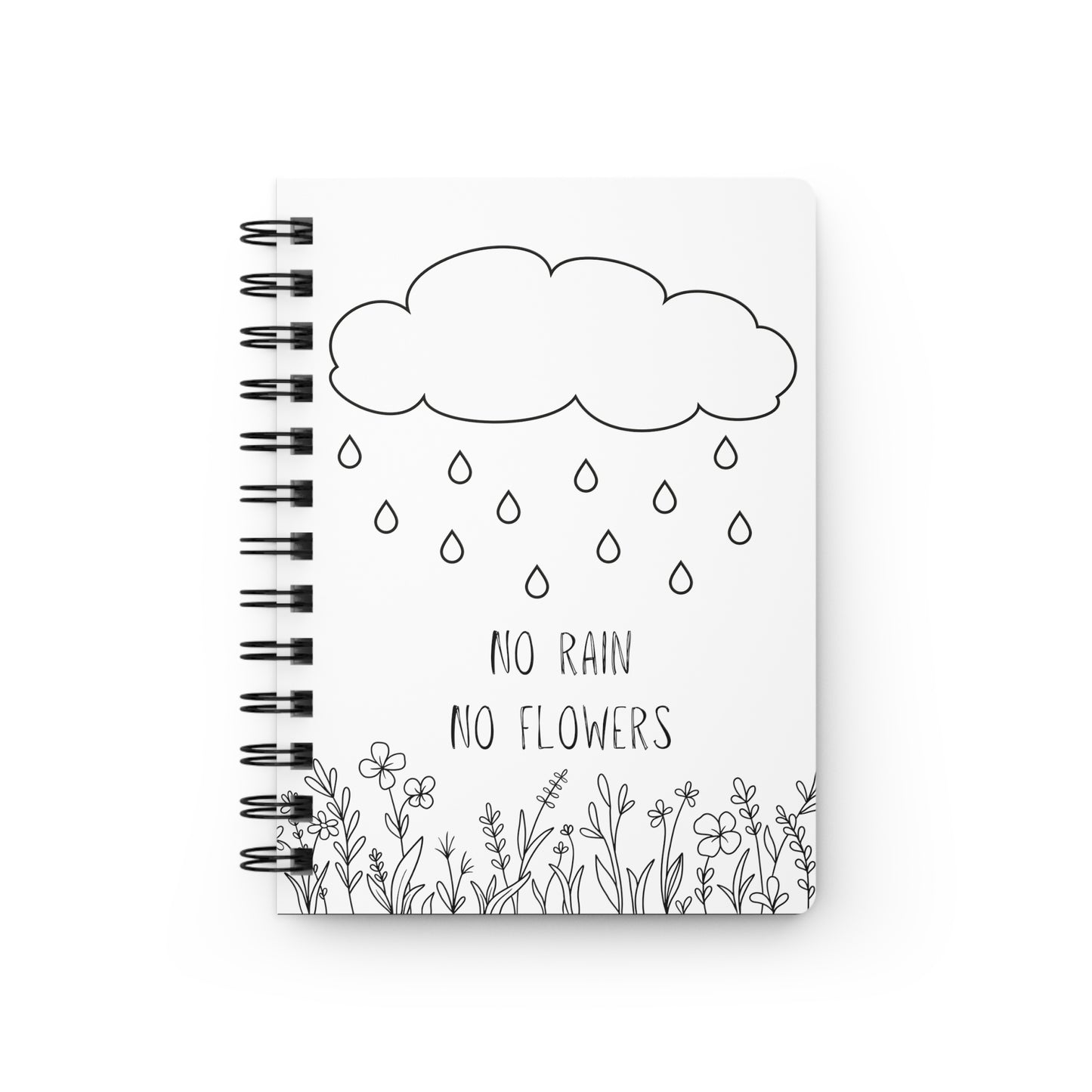 No rain no flowers Journal